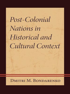 cover image of Post-Colonial Nations in Historical and Cultural Context